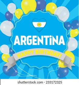 Happy Birthday Argentina - Happy Independence Day Vector illustration