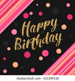 Happy Birthday background with gold text. Vector eps 10 format.