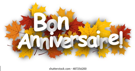 Happy birthday background with maple leaves, French. Vector paper illustration.