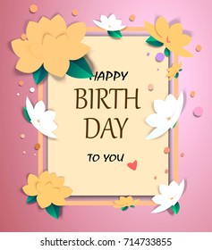 Happy Birthday Background.Greeting Card Poster. Paper flowers