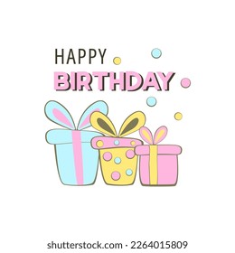 Happy Birthday- birthday badge. Greeting lettering with gift boxes. Birthday greeting card decoration design, vector illustration. Greeting celebrate label, party celebration logo.