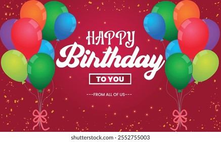 Happy Birthday Balloons Vector Background Design. Happy Birthday to You Text with Colorful Balloons and Confetti Decoration Elements, Birthday Celebration Greeting Cards. Design template for birthday