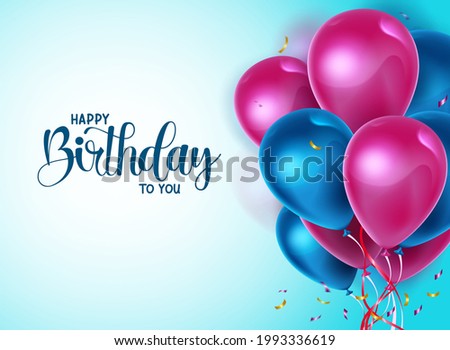Happy birthday balloons vector banner template. Happy birthday to you greeting text with balloons and confetti decoration element for birth day card celebration design. Vector illustration