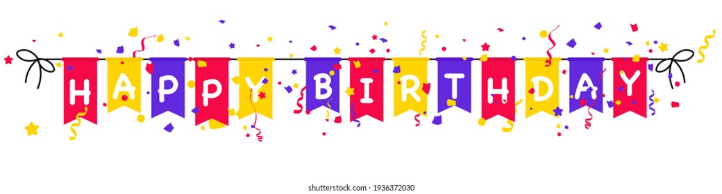 Happy Birthday Banner. Design template for birthday celebration Birthday party flags with confetti on white background. Carnival garland with flags. Party multicolored buntings flags