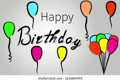 Happy Birthday. Beautiful greeting card.  Calligraphy black text.  set of balloons.  Hand drawing, invitation, t-shirt, print, design.