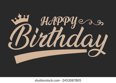 Happy Birthday beautiful greeting card lettering vector calligraphy on a black background