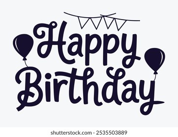 Happy Birthday Beautiful Greeting Card Typography Design Vector Scratched Calligraphy Handwritten Black Text Modern Brush Lettering Isolated White Background.