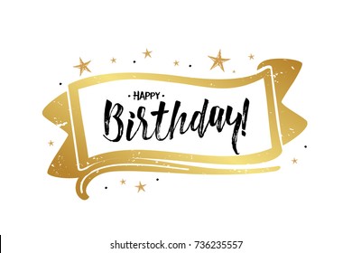 Happy Birthday, beautiful greeting card poster calligraphy black text word gold stars frame ribbon flag. Hand drawn design elements, handwritten modern brush lettering white background isolated vector
