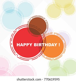 Happy birthday, beautiful greeting card poster in colorful abstract circle.