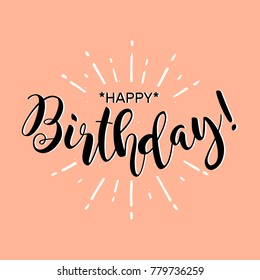 Happy Birthday. Beautiful greeting card poster with calligraphy white text Word. Hand drawn pink design elements. Handwritten modern brush lettering on a gray background isolated vector