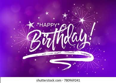 Happy Birthday. Beautiful greeting card poster calligraphy blue fireworks glowing fire blurred purple background white text. Hand drawn design. Handwritten modern brush lettering isolated vector