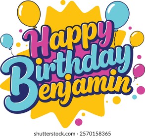 Happy Birthday Benjamin Sticker Design