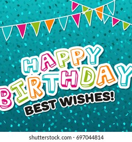 Happy Birthday best wishes Greeting Card. Eps10 Vector Illustration.