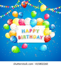 Happy Birthday blue background with holiday card, pennants, flying colorful balloons, tinsel and confetti, illustration.