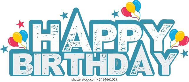 Happy Birthday Bold Text Vector illustration With Background Star And Balon