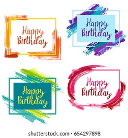 Happy Birthday borders with pink, blue and yellow painted brushstroke backgrounds. Design templates for greeting cards on white. Glamour frames with paint brush strokes vector collection, text.