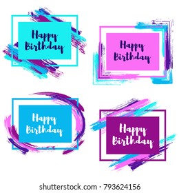 Happy Birthday borders with pink, violet, blue and cyan painted brushstroke backgrounds. Design templates for greeting cards on white. Glamour frames with paint brush strokes vector collection, text.
