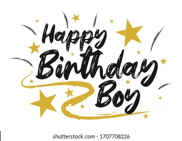 Happy Birthday Boy Beautiful Greeting  Scratched Calligraphy Black Text And Gold Graphics . Hand Drawn. Handwritten Modern Brush Lettering Design White Background Isolated Vector