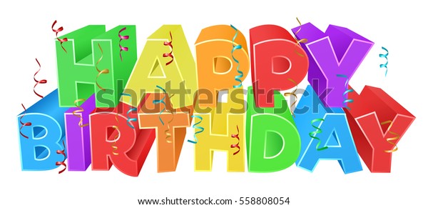 Happy Birthday Bright Color Word Text Stock Vector (Royalty Free) 558808054