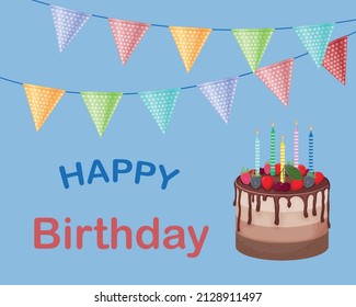 Happy Birthday. A bright holiday card. A greeting card with the image of colorful flags and the inscription happy birthday and a big cake. Vector illustration