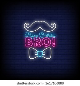 Happy Birthday Bro Neon Signs Style Text Vector