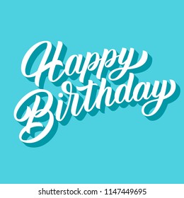 Happy birthday brush hand lettering, handwriting calligraphy, vector type design with 3d shadow on retro blue background.