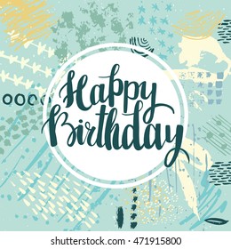 Happy Birthday brush lettering hand drawn phrase. Happy Birthday greeting card. Vector illustration.