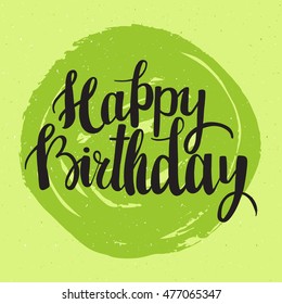 Happy Birthday brush lettering hand drawn phrase. Happy Birthday greeting card. Vector illustration.