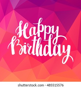 Happy Birthday brush lettering hand drawn phrase. Happy Birthday greeting card. Vector illustration.