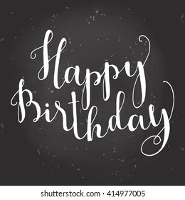 Happy Birthday Brush Script Style Hand lettering. Original Hand Crafted Design. Calligraphic Phrase. Original Drawn Vector Illustration.