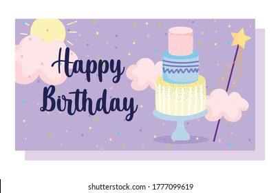 happy birthday, cake magic wand clouds cartoon celebration decoration card vector illustration