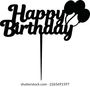 Happy Birthday Cake Topper Svg, Cake Topper Vector, Happy Birthday