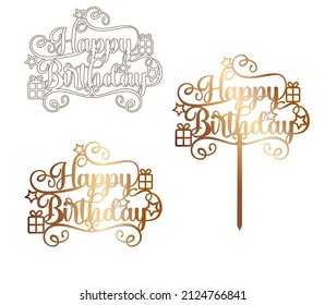 Happy birthday cake topper with stars ang gifts. Sign for laser cutting svg
