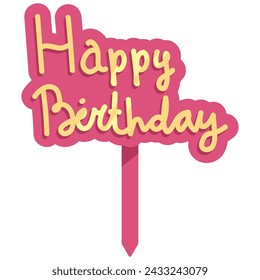 Happy birthday cake toppers vector cartoon illustration isolated on a white background.