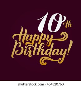 Happy Birthday Calligraphic Background. Elegant Holiday Gold Vector Lettering Happy Anniversary.