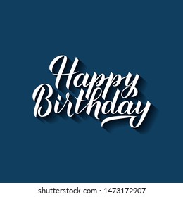 Happy Birthday calligraphy hand lettering with shadow on blue background. Birthday or anniversary celebration poster. Easy to edit vector template for greeting card, banner, flyer, sticker, t-shirt. 