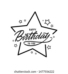 Happy Birthday. Calligraphy inscription black text with stars. Hand drawn, design elements. Handwritten brush lettering on a white background isolated vector. EPS 10