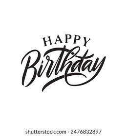 
Happy Birthday Calligraphy lettering card. Vector calligraphy isolated on white background