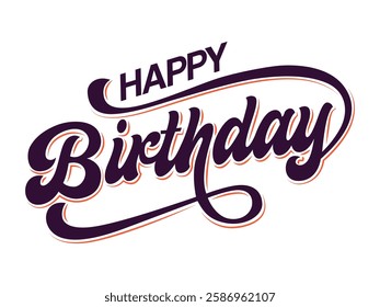 Happy Birthday calligraphy text vector Holiday Happy Birthday typography