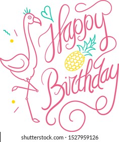 Happy Birthday calligraphy vector with pineapple and flamingo tropical summer theme birthday greeting graphic in vibrant colors