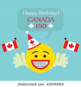 Happy Birthday! Canada 150 emoji icon with big smile and orthodontics teeth, hands holding Canada flags, and speech bubble