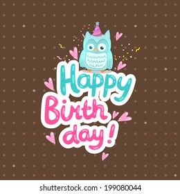 Happy Birthday card background with cute cartoon owl. Vector holiday party template. Greeting postcard image.