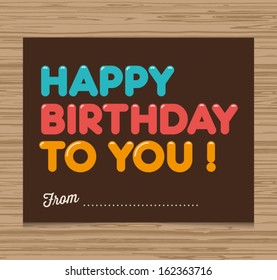 Happy birthday card, balloons type font vector design
