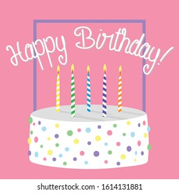 Happy Birthday card with birthday cake and candles on pink background