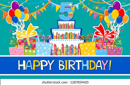 Happy birthday card. Celebration background with number five, Birthday cak,  balloon, gift boxes and place for your text. Horizontal banner. Greeting, invitation card or flyer. vector illustration 