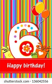 Happy birthday card. Celebration background with number six, gift boxes, balloon and place for your text. vector illustration