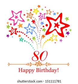 Happy birthday card. Celebration background with number eighty, firework and place for your text. Vector illustration 