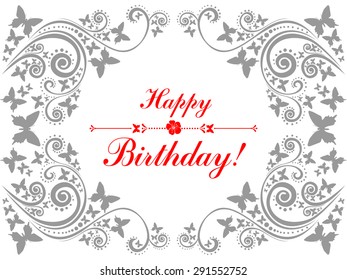Happy birthday card. Celebration background with flowers, butterfly and place for your text. Flower frame isolated on White background.  Vector illustration 