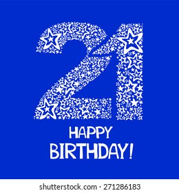 Happy birthday card. Celebration blue background with number twenty one  and place for your text. Vector illustration 