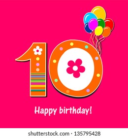 Happy birthday card. Celebration pink background with number ten, balloon and place for your text. Vector illustration